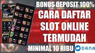 Cara Daftar Slot Cara Deposit Slot Via Dana Slot Gratis Tanpa Deposit